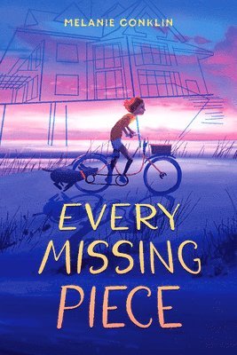 Melanie Conklin - Every Missing Piece, Inbunden
