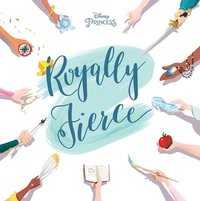 bokomslag Disney Princess Royally Fierce