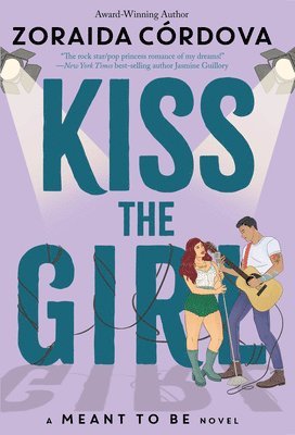 Zoraida Córdova - Kiss the Girl, Inbunden