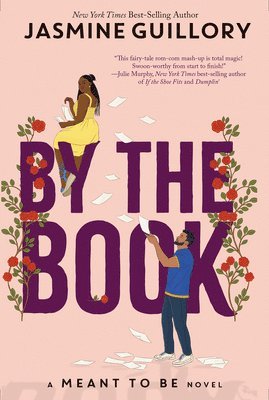 Jasmine Guillory - By the Book-A Meant to Be Novel: A Meant to Be Novel, Inbunden