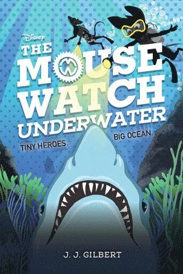 Mouse Watch Underwater, The-The Mouse Watch, Book 2 1