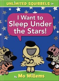 bokomslag I Want to Sleep Under the Stars!