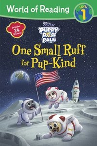 bokomslag World of Reading: Puppy Dog Pals: One Small Ruff for Pup-Kind-Reader with Fun Facts