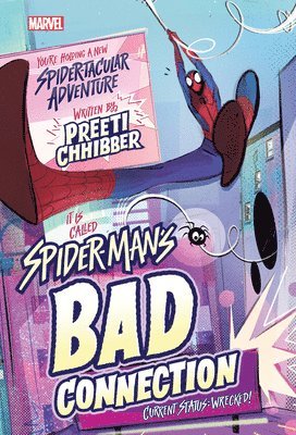 Preeti Chhibber - Spider-Man's Bad Connection, Inbunden