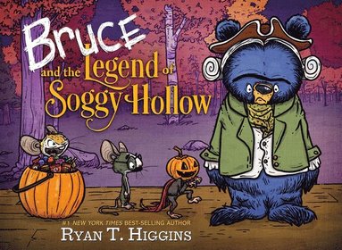 bokomslag Bruce And The Legend Of Soggy Hollow