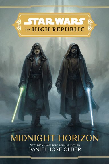Daniel Jose Older - Star Wars The High Republic: Midnight Horizon, Inbunden