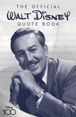The Official Walt Disney Quote Book 1