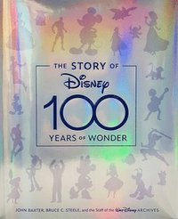bokomslag The Story of Disney: 100 Years of Wonder