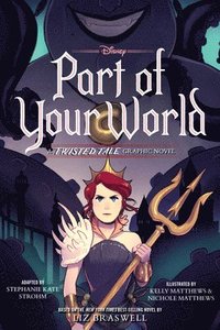 bokomslag Part of Your World: A Twisted Tale Graphic Novel