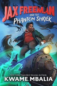 bokomslag Jax Freeman and the Phantom Shriek