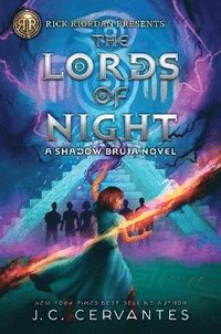 bokomslag Rick Riordan Presents: Lords of Night, The-A Shadow Bruja Novel Book 1 (Storm Ru nner)