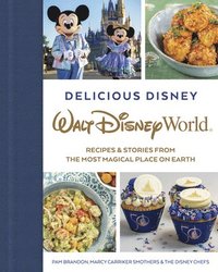 bokomslag Delicious Disney: Walt Disney World