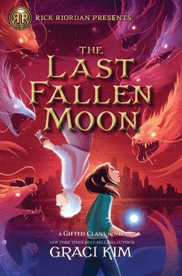 Rick Riordan Presents: The Last Fallen Moon-A Gifted Clans Novel