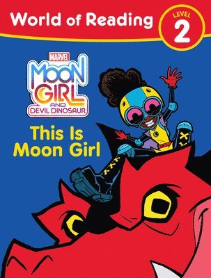 Moon Girl and Devil Dinosaur: World of Reading: This is Moon Girl 1