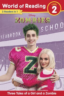 bokomslag World of Reading: Disney Zombies: Three Tales of a Girl and a Zombie, Level 2