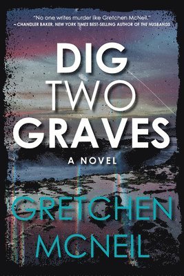 Dig Two Graves 1