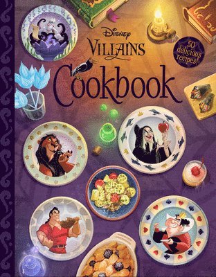 bokomslag The Disney Villains Cookbook