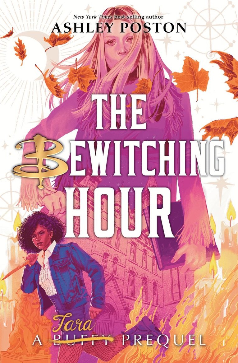 Ashley Poston - Bewitching Hour, The (a Tara Prequel), Inbunden