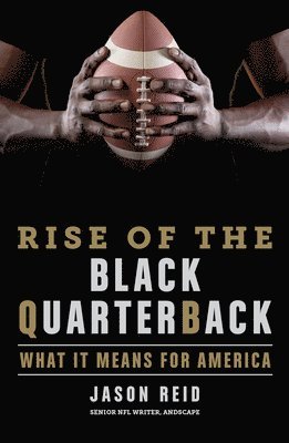 Rise of the Black Quarterback 1