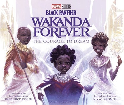 Frederick Joseph - Black Panther: Wakanda Forever: The Courage to Dream, Inbunden