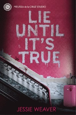 Jessie Weaver - Lie Until It's True, Inbunden
