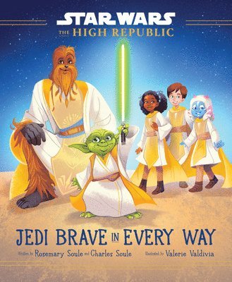 bokomslag Star Wars: The High Republic: Jedi Brave in Every Way