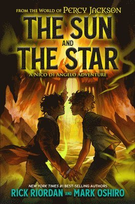 Rick Riordan, Mark Oshiro - From the World of Percy Jackson: The Sun and the Star: A Nico Di Angelo Adventure, Häftad