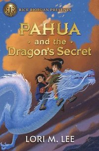 bokomslag Rick Riordan Presents: Pahua and the Dragon's Secret