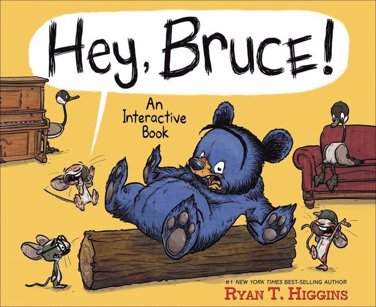 Ryan T. Higgins, Ryan T Higgins - Hey, Bruce!, Inbunden