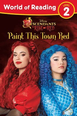 World of Reading: Descendants the Rise of Red: Paint This Town Red 1