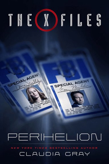 Claudia Gray - X-Files: Perihelion, Inbunden
