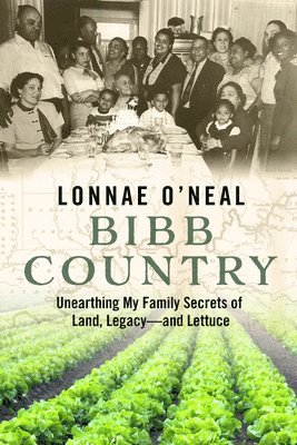 bokomslag Bibb Country: Unearthing My Family Secrets of Land, Legacy and Lettuce