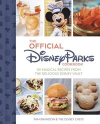 bokomslag The Official Disney Parks Cookbook
