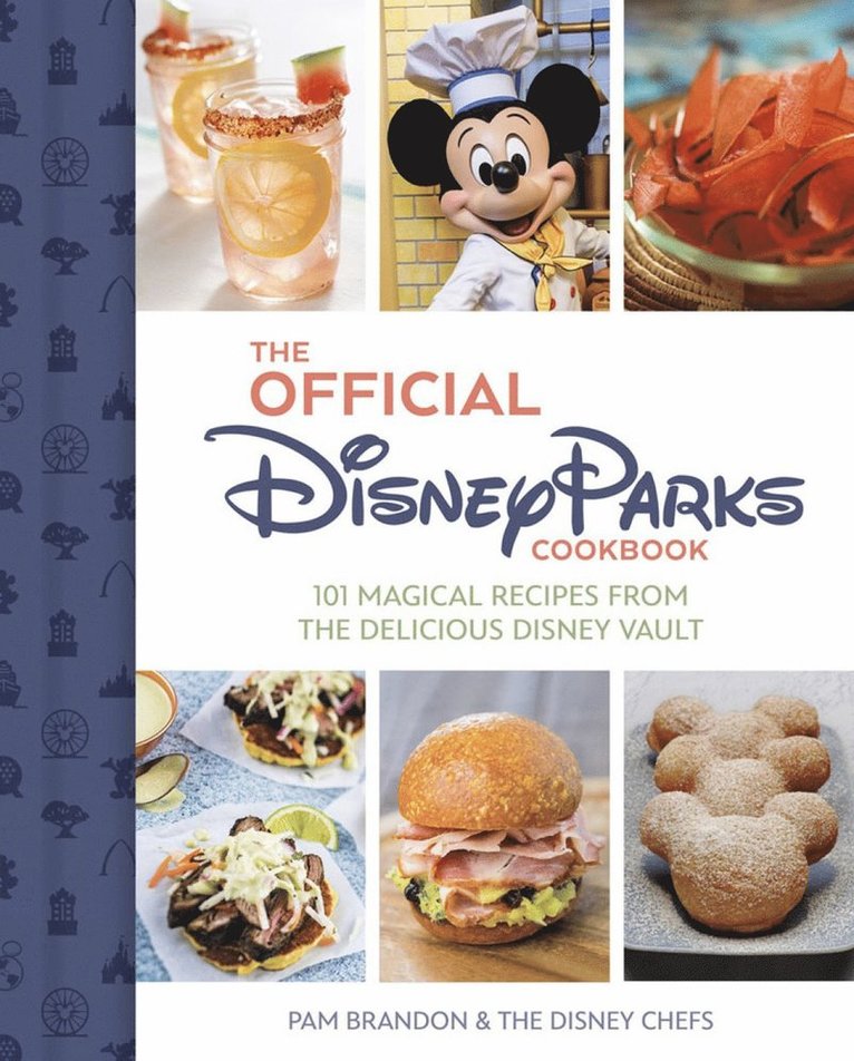 Pam Brandon - Official Disney Parks Cookbook, Inbunden