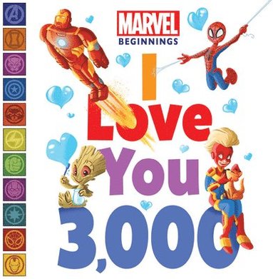 Sheila Sweeny Higginson - Marvel Beginnings: I Love You 3,000, Kartonnage