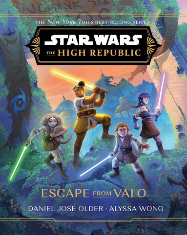 Daniel José Older, Alyssa Wong - Star Wars: The High Republic: Escape from Valo, Inbunden