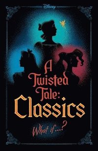bokomslag A Twisted Tale: Classics