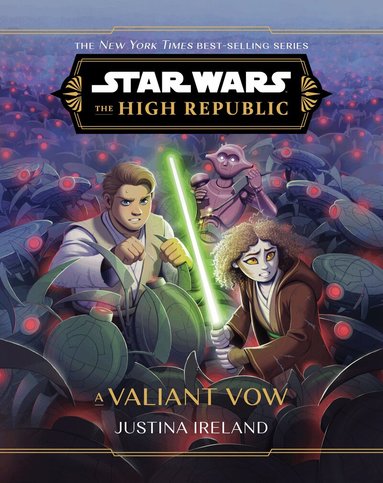 Justina Ireland - Star Wars: The High Republic: A Valiant Vow, Inbunden