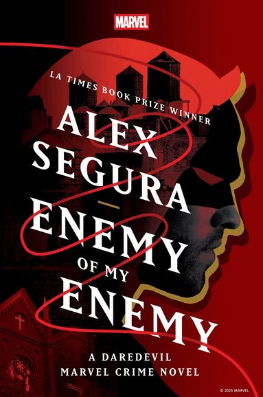 Alex Segura - Enemy of My Enemy: A Daredevil Marvel Crime Novel, Inbunden