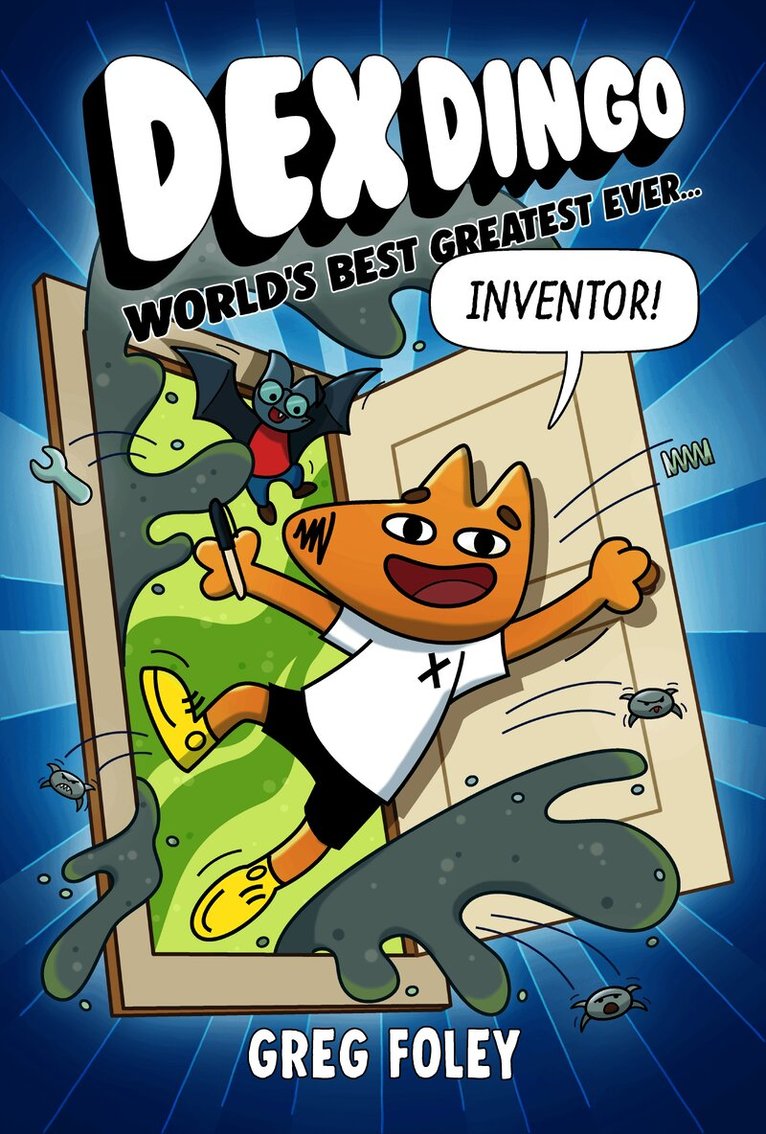 Dex Dingo: World's Best Greatest Ever Inventor