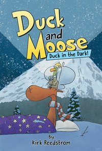 bokomslag Duck and Moose: Duck in the Dark!