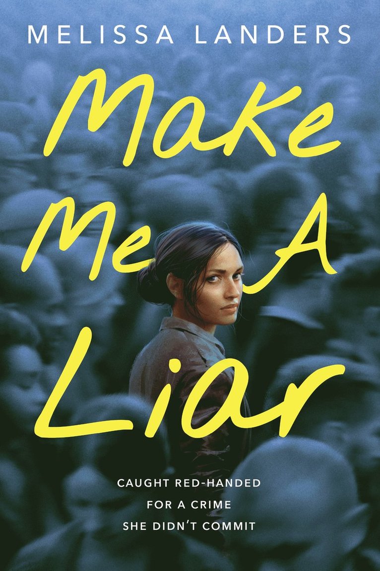 Melissa Landers - Make Me a Liar, Inbunden