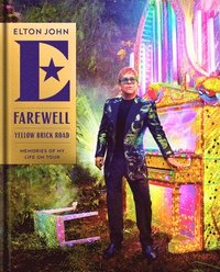 bokomslag Farewell Yellow Brick Road: Memories of My Life on Tour