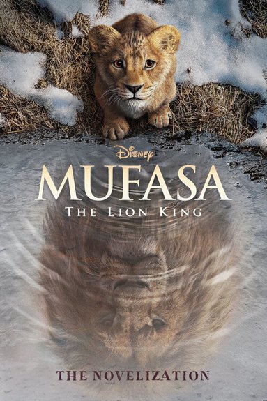 Disney Books, Disney Books - Mufasa: The Lion King Novelization, Häftad