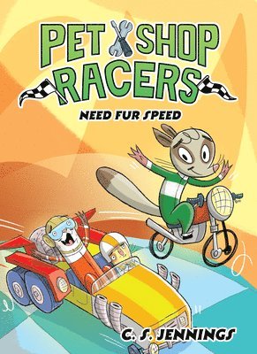 Pet Shop Racers: Need Fur Speed: Pet Shop Racers, Book Three