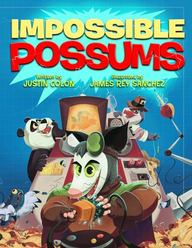 Justin Colón - Impossible Possums, Inbunden