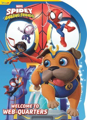 Spidey and His Amazing Friends: Welcome to Web-Quarters (Marvel)