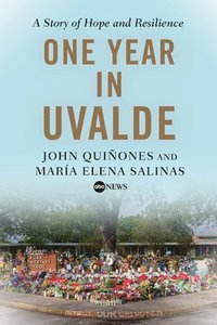 bokomslag One Year in Uvalde