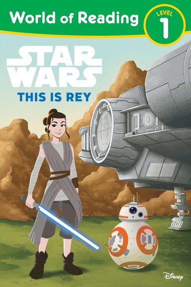 Lucasfilm Press - World of Reading: Star Wars: This is Rey, Häftad