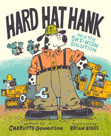 bokomslag Hard Hat Hank and the Sky-High Solution